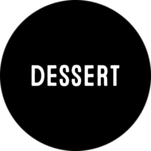 Dessert